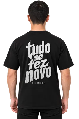 Camiseta Oversized Tudo se faz novo